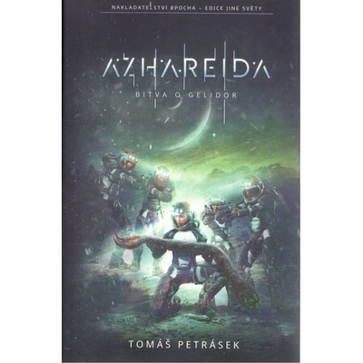 Azhareida - Bitva o Gelidor - Tomáš Petrásek
