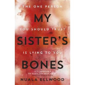 My Sisters Bones - Nuala Ellwood