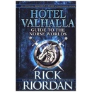 Hotel Valhalla Guide to the Norse Worlds: You- Rick Riordan