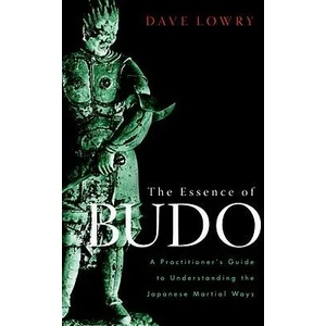 Essence of Budo | Dave Lowry (ISBN: 9781590308462)