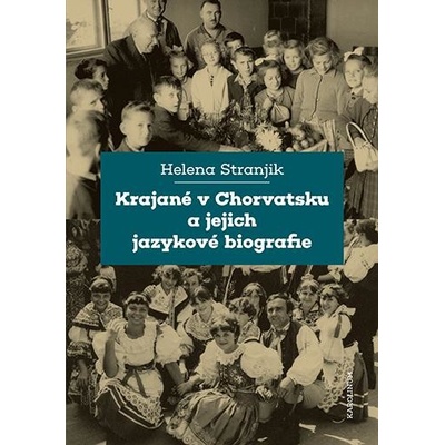 Krajané v Chorvatsku a jejich jazykové biografie - Stranjik Helena