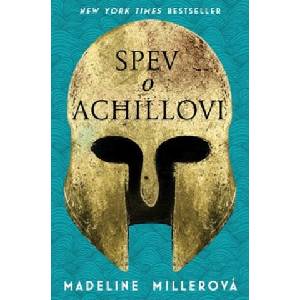 Spev o Achillovi | Madeline Miller (2019)
