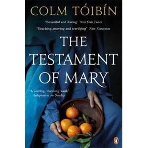 Testament of Mary | Colm Tóibín (2013)