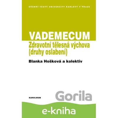 VADEMECUM / Zdravotní tělesná výchova - Blanka Hošková