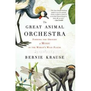 Great Animal Orchestra (ISBN: 9780316086868)