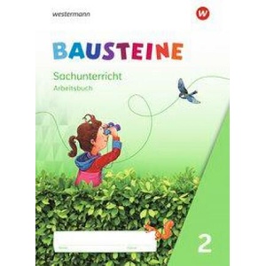 BAUSTEINE Sachunterricht 2. Arbeitsbuch | Kathrin Gyr, Edith Nitsche, Martina Oys, Jenny Richter, Susanne Wetzstein, Beate Drechsler (2021)