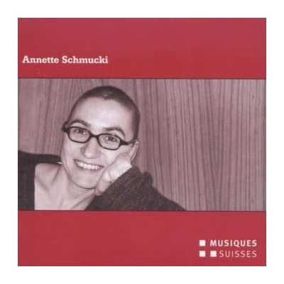 Annette Schmucki - Kammermusik CD