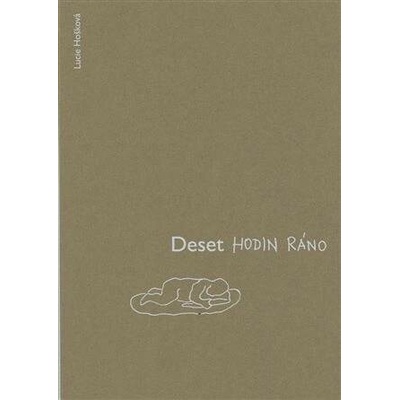 Deset hodin ráno - Lucie Hošková
