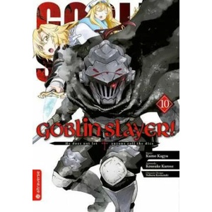 Goblin Slayer! 10 | Kousuke Kurose, Noboru Kannatuki (ISBN: 9783963587214)