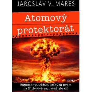 Atomový protektorát | Jaroslav V. Mareš (2022)