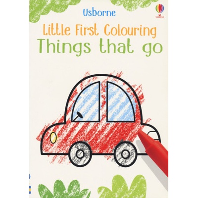 Little First Colouring Things That Go - Kirsteen Robson, Jenny Addison ilustrácie