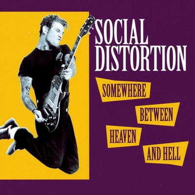 SOCIAL DISTORTION: SOMEWHERE BETWEEN HEAVEN. LP