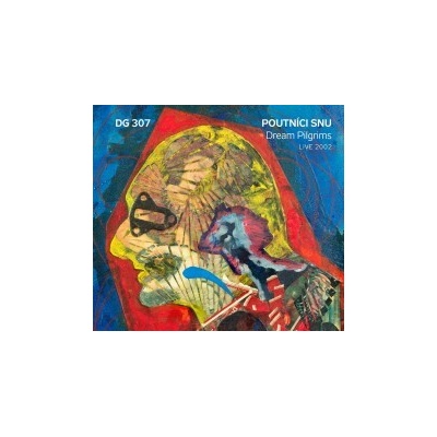DG 307 - Poutníci snu Dream Pilgrims Live 2002 Digipack CD