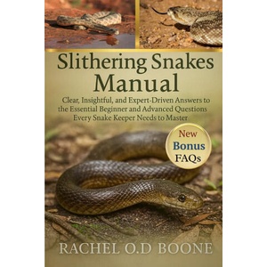SLITHERING SNAKES MANUAL | RACHEL O. D BOONE (2025)