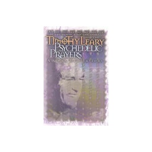 Psychedelic Prayers | Timothy Leary (1997)