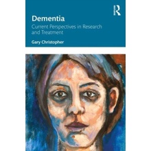 Dementia: Current Perspectives in Research and Treatment Christopher GaryPaperback