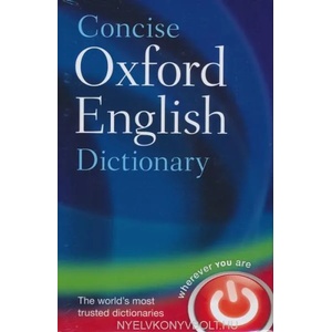 Concise Oxford English Dictionary | Oxford Dictionaries (ISBN: 9780199601080)