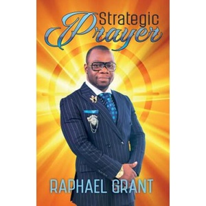 Strategic Prayer | RAPHAEL GRANT (ISBN: 9781942724056)