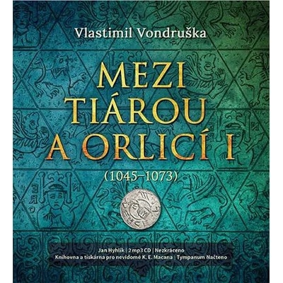 Mezi tiárou a orlicí I. - 2 CD Čte Lukáš Hejlík - Vlastimil Vondruška