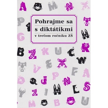 Pohrajme sa s diktátikmi v treťom ročníku ZŠ Margita Svobodová