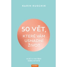 50 vět, které vám usnadní život Provedení - Karin Kuschik