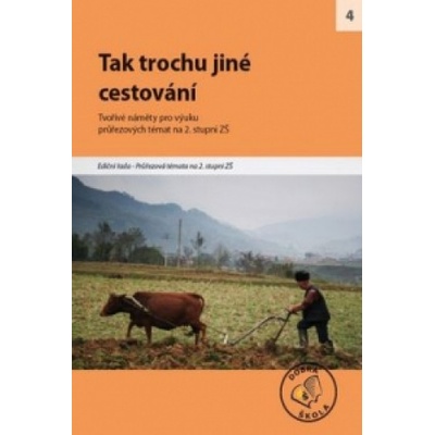 Tak trochu jiné cestování pro 2.st. ZŠ