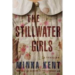 Stillwater Girls | Minka Kent (ISBN: 9781542040105)