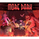 More Dark
