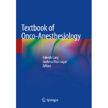 Textbook of Onco-Anesthesiology | Rakesh Garg, Sushma Bhatnagar