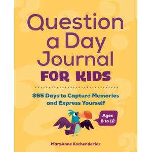 Question a Day Journal for Kids | Maryanne Kochenderfer (ISBN: 9781648761102)