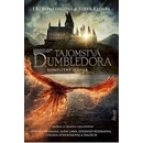 Fantastické zvery: Tajomstvá Dumbledora – kompletný scenár - J.K. Rowlingová & Steve Kloves