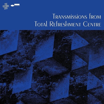 Various: Total Refreshment Centre: Transmissions From Total Refreshment Centre CD