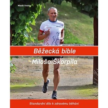 Běžecká bible Miloše Škorpila | Miloš Škorpil