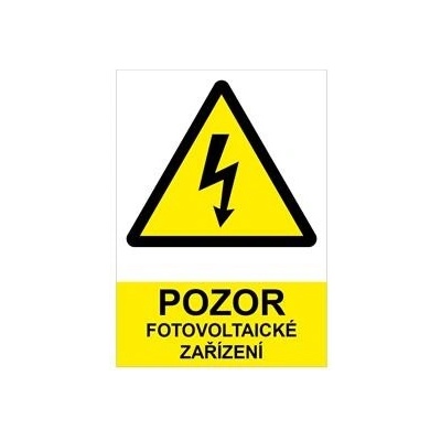 POZOR fotovoltaické zařízení - bezpečnostní tabulka, samolepka (A4) 210 x 297 mm
