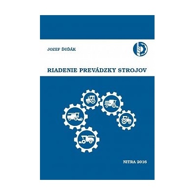 Riadenie prevádzky strojov - Jozef Ďuďák