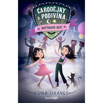 Čarodějky z Podivína - Napínavá noc