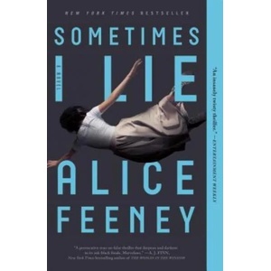 Sometimes I Lie (ISBN: 9781250144850)