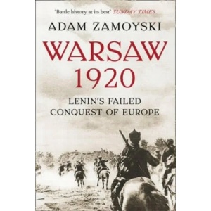 Warsaw 1920 | Adam Zamoyski (2009)