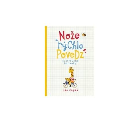 Nože rýchlo povedz