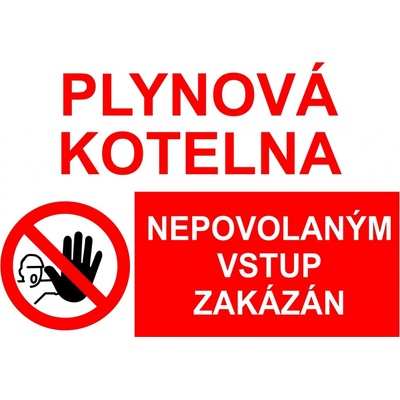 Walteco Plynová kotelna/Nepovolaným vstup zakázán, 210x148mm, formát A5, samolepka , 20062