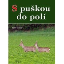 S puškou do polí
