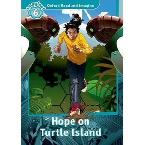 Oxford Read and Imagine: Level 6: Hope on Turtle Island | Paul Shipton (ISBN: 9780194737333)