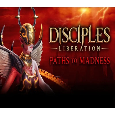 Disciples: Liberation - Paths to Madness