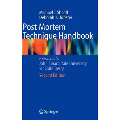 Post Mortem Technique Handbook | Michael T. Sheaff