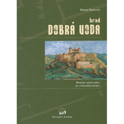 Hrad Dobrá Voda - Šimkovic Michal