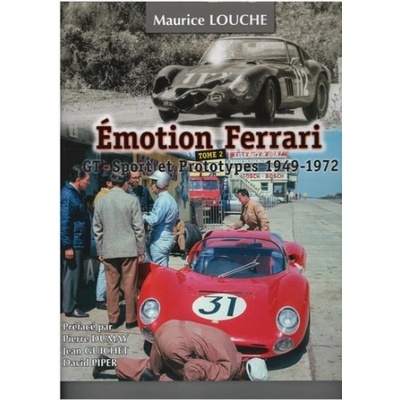 EMOTION FERRARI GT - SPORT ET PROTOTYPES 1949-1972 | LOUCHE