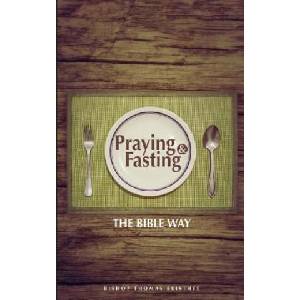 Praying and Fasting: The Bible Way | Thomas Eristhee (ISBN: 9781514380987)