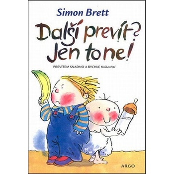 Další prevít? Jen to ne! - Simon Brett
