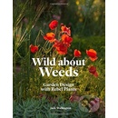 Wild about Weeds