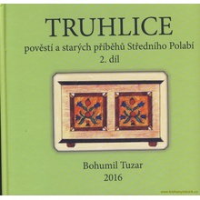 Truhlice pověstí a starých příběhů Středního Polabí II. - Tuzar Bohumil
